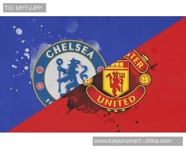 2015年切尔西与曼联之间的精彩交锋历史与战绩回顾